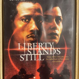 LIBERTY STANDS STILL (2001)